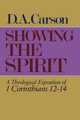Cover of Showing the Spirit: 1 Cor 12-14
