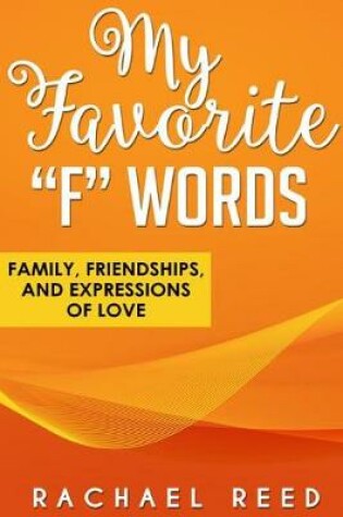 Cover of My Favorite F Words