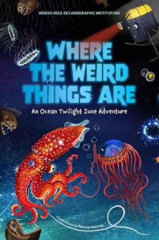 Cover of Where the Weird Things Are