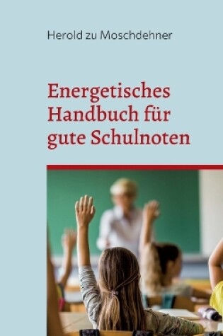 Cover of Energetisches Handbuch für gute Schulnoten