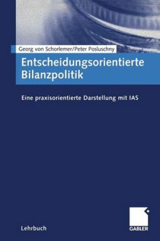 Cover of Entscheidungsorientierte Bilanzpolitik