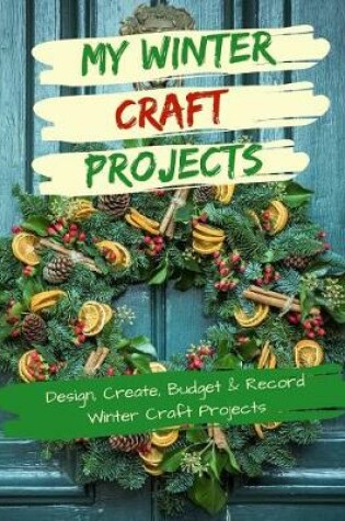 Cover of My Winter Craft Projects