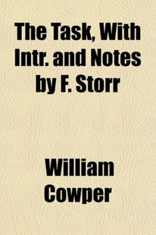 Cover of The Task, with Intr. and Notes by F. Storr