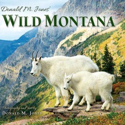 Book cover for Donald M. Jones' Wild Montana