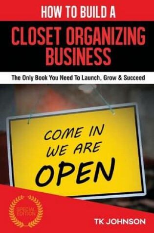 Cover of How to Build a Closet Organizing Business (Special Edition)