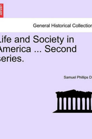 Cover of Life and Society in America ... Second Series.