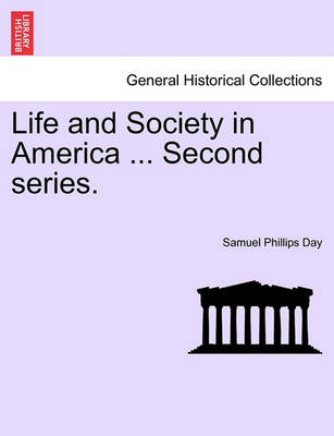 Book cover for Life and Society in America ... Second Series.