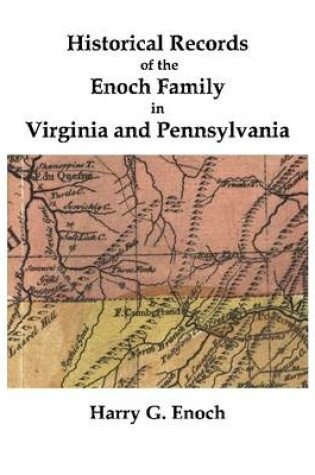 Cover of Historical Records of the Enoch Family in Virginia and Pennsylvania