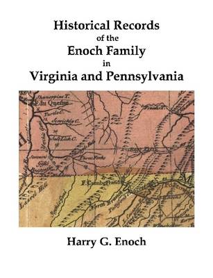 Book cover for Historical Records of the Enoch Family in Virginia and Pennsylvania