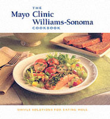 Book cover for The Mayo Clinic Williams-Sonoma Cookbook