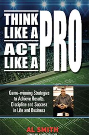 Cover of Think Like A Pro - Act Like A Pro