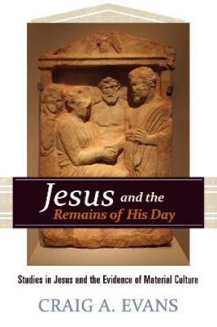 Cover of Jesus and the Remains of His Day