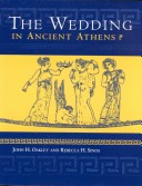 Book cover for The Wedding in Ancient Athens