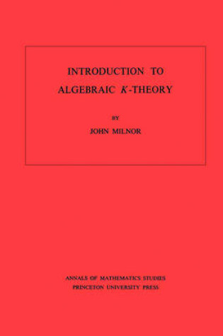 Cover of Introduction to Algebraic K-Theory. (AM-72)