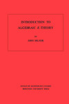 Book cover for Introduction to Algebraic K-Theory. (AM-72)