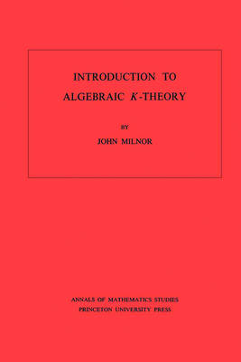 Cover of Introduction to Algebraic K-Theory. (AM-72)