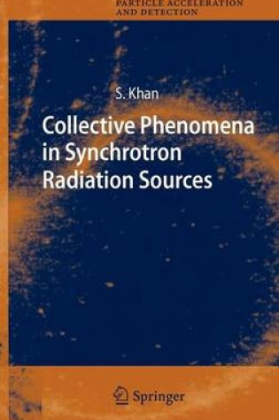 Cover of Collective Phenomena in Synchrotron Radiation Sources: Prediction, Diagnostics, Countermeasures