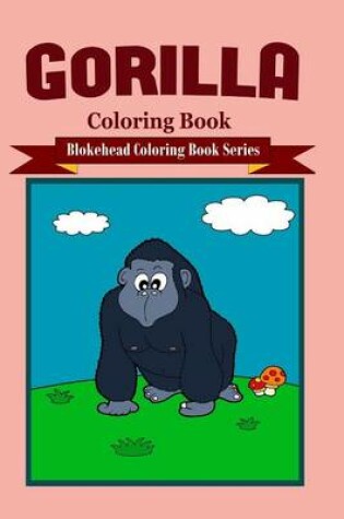 Cover of Gorilla Coloring Book