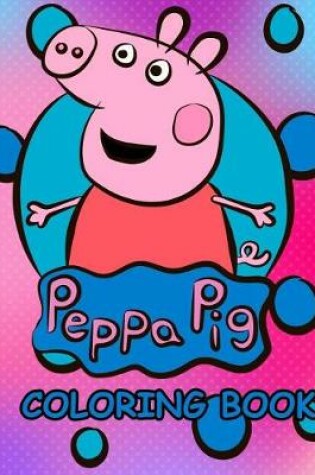 Cover of Peppa Pig Coloring Book