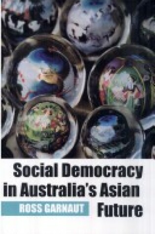 Cover of Social Democracy in Australia's Asian Future