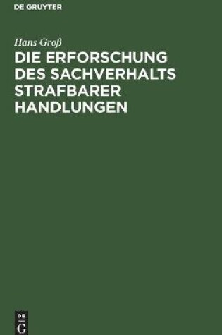 Cover of Die Erforschung Des Sachverhalts Strafbarer Handlungen