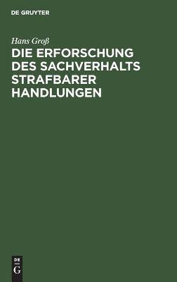 Book cover for Die Erforschung Des Sachverhalts Strafbarer Handlungen