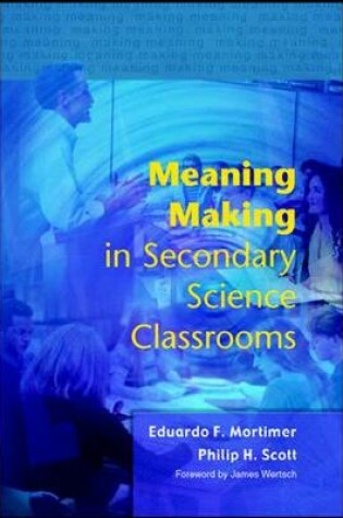 Cover of Meaning Making in Secondary Science Classrooms