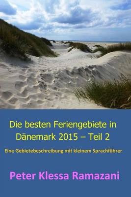 Book cover for Die Besten Feriengebiete in Daenemark 2015 ? Teil 2