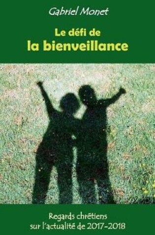 Cover of Le défi de la bienveillance