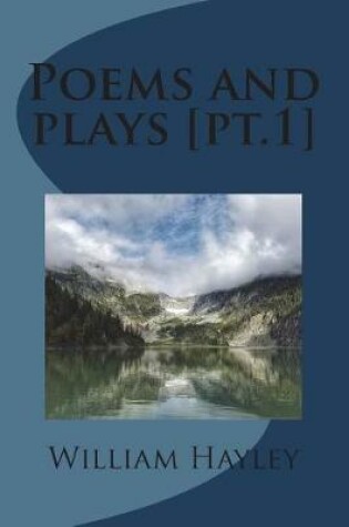 Cover of Poems and plays [pt.1]