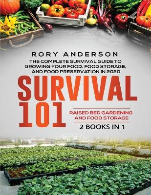 Book cover for Survival 101 Raised Bed Gardening and Food Storage