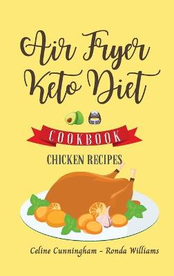 Book cover for Air Fryer and Keto Diet Cookbook - Chicken Recipes