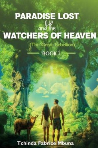 Cover of Paradise Lost and the Watchers of Heavens