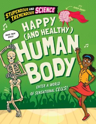 Cover of Happy (and Healthy) Human Body