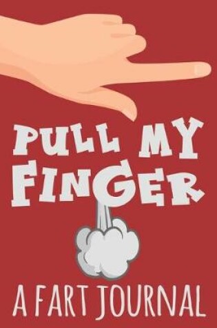 Cover of Pull My Finger