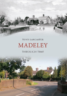 Book cover for Madeley Through Time