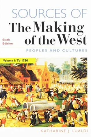 Cover of Achieve Read & Practice for the Making of the West, Value Edition (Twelve-Months Access) & Sources for the Making of the West, Volume 1 & Sources for the Making of the West, Volume 2