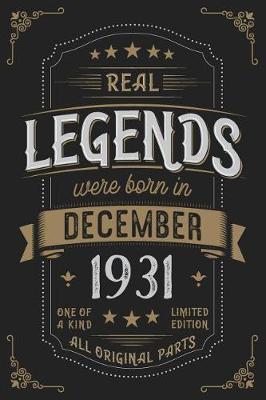 Book cover for Real Legends were born n Dezember 1931