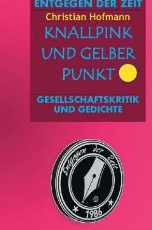 Cover of Knallpink und gelber Punkt