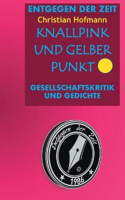 Book cover for Knallpink und gelber Punkt