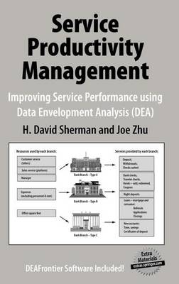 Book cover for Service Productivity Management: Improving Service Performance Using Data Envelopment Analysis (Dea)