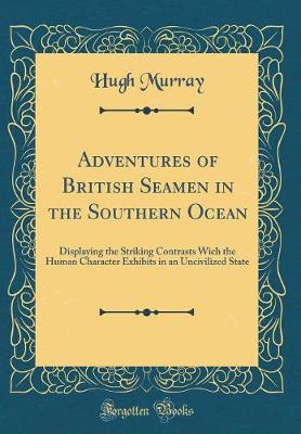 Book cover for Adventures of British Seamen in the Southern Ocean