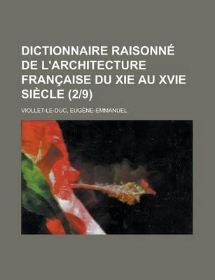 Book cover for Dictionnaire Raisonne de L'Architecture Francaise Du XIE Au Xvie Siecle (29)