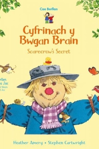 Cover of Cyfres Cae Berllan: Cyfrinach y Bwgan Brain / Scarecrow's Secret
