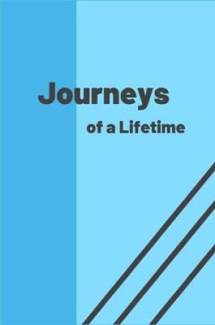 Cover of Journeys of a Lifetime