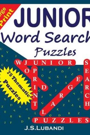 Cover of Large Print JUNIOR Word Search Puzzles