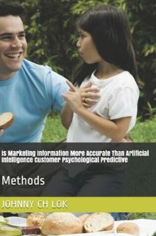 Cover of Is Marketing Information More Accurate Than Artificial Intelligence Customer Psychological Predictive