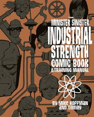 Book cover for Minister Sinister Industrial Strength Comic Book