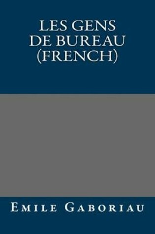 Cover of Les Gens de Bureau (French)