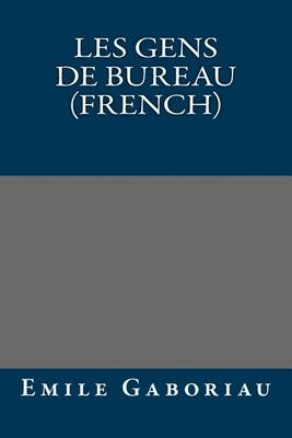 Book cover for Les Gens de Bureau (French)